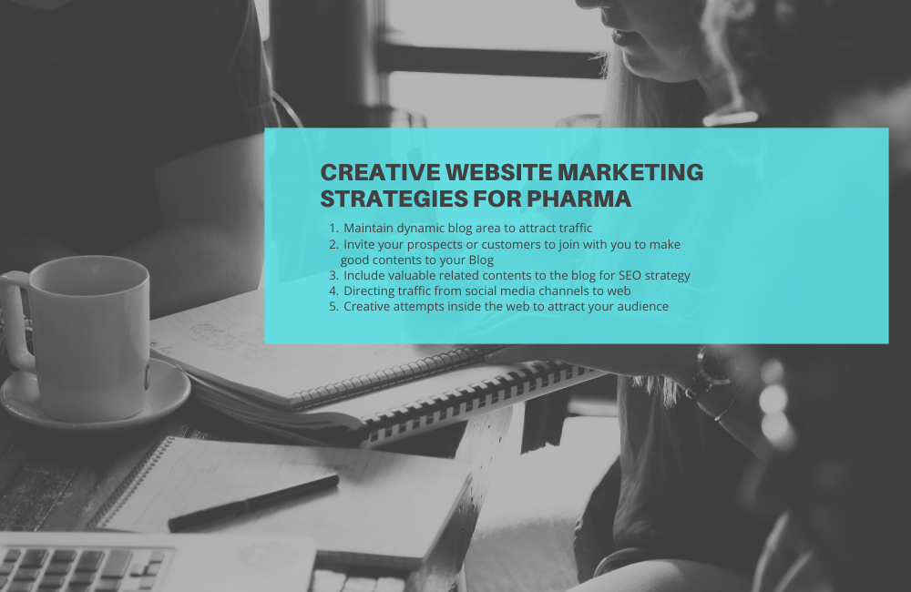 Creative website marketing strategies for pharmaceutical industry